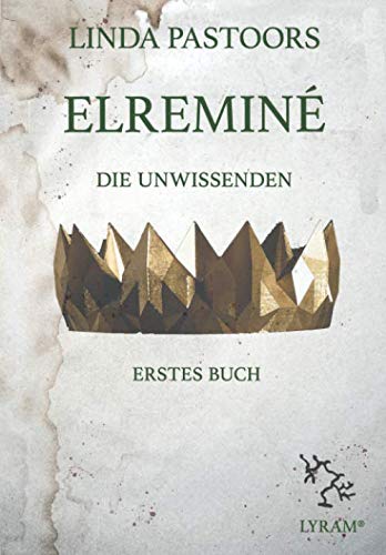 Elreminé: Die Unwissenden Erstes Buch Books