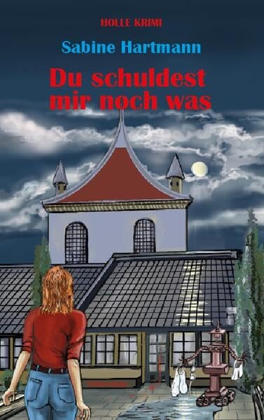 Du schuldest mir noch was: Holle Krimi Contemporary literature