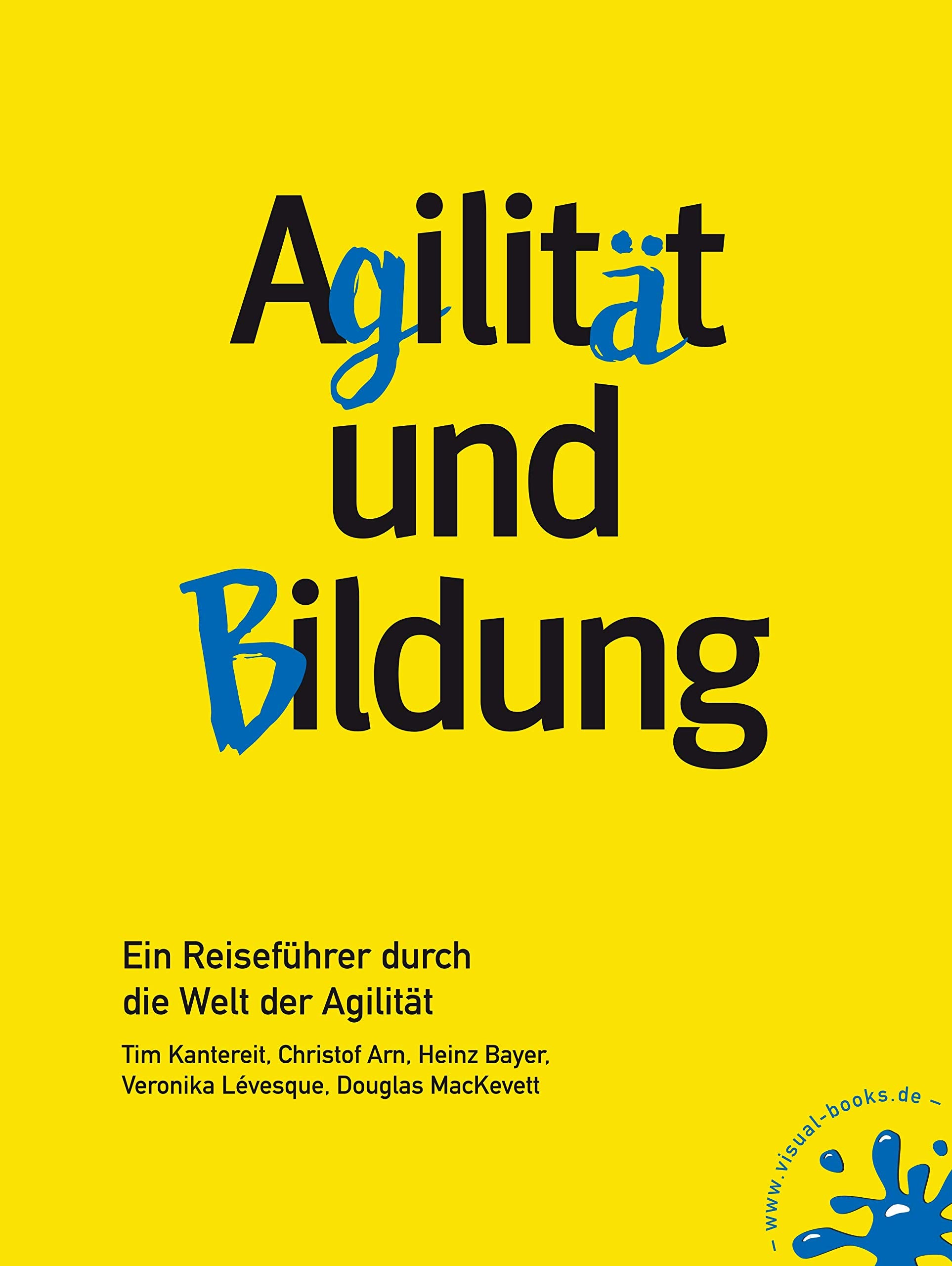 Agilität und Bildung: Ein Reiseführer durch die Welt der Agilität Books