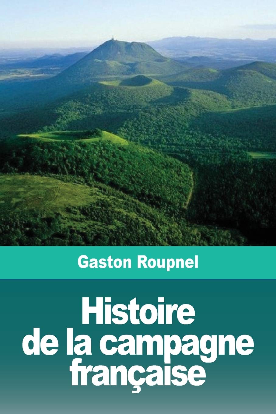 Histoire de la campagne française book