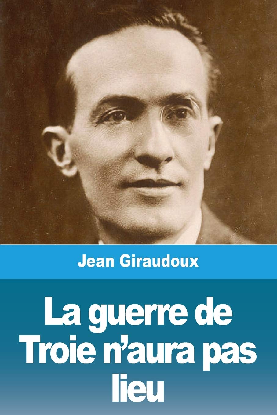 La guerre de Troie n'aura pas lieu book