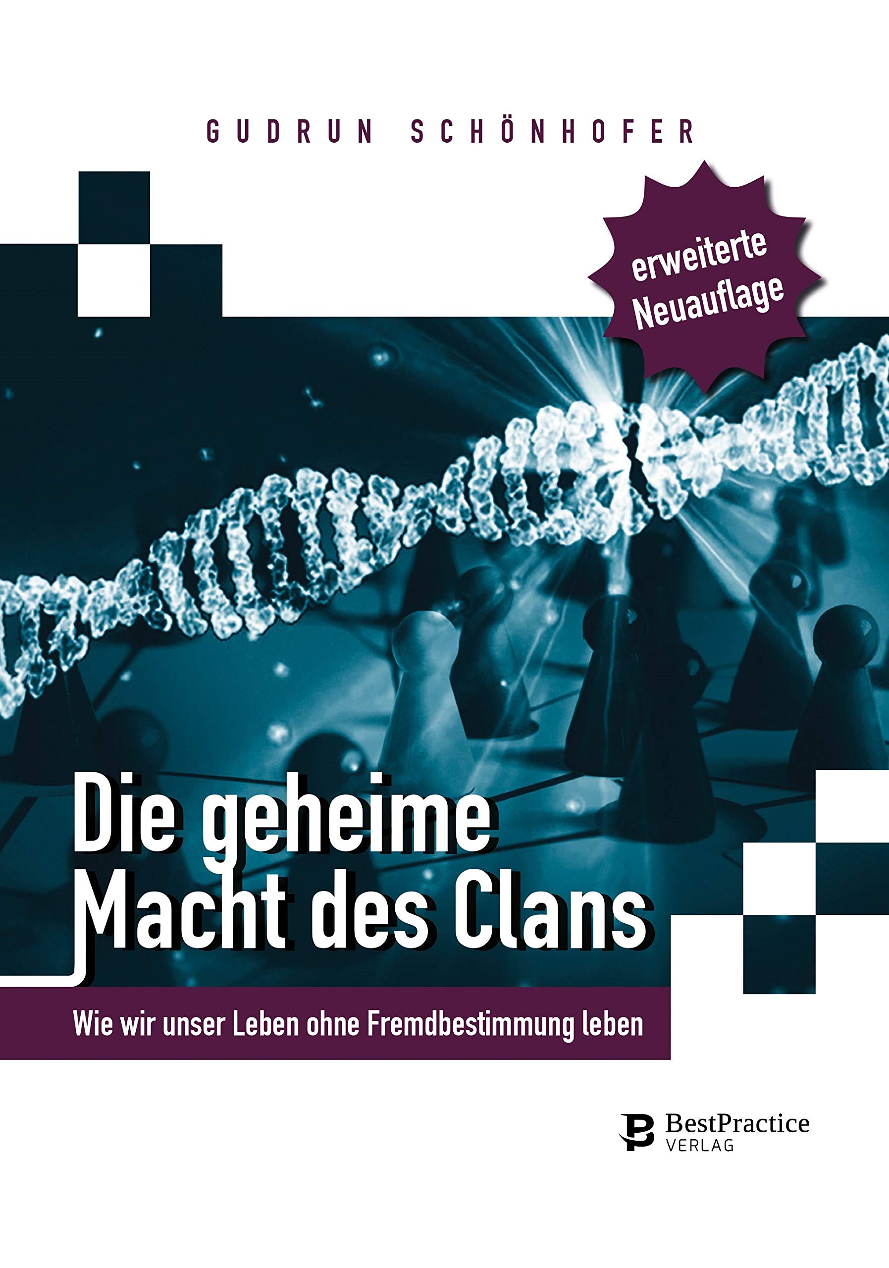 Die geheime Macht der Clans: Wie wir unser Leben ohne Fremdbestimmung leben Business, Finance & Career