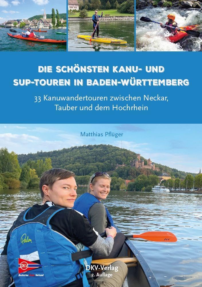 Die schönsten Kanu- und SUP-Touren in Baden-Württemberg Leisure, Home & Garden