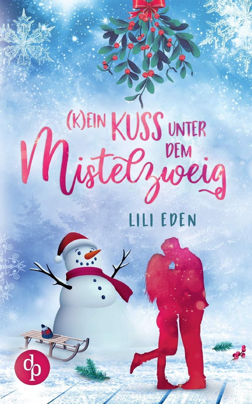 (K)ein Kuss unter dem Mistelzweig Contemporary literature