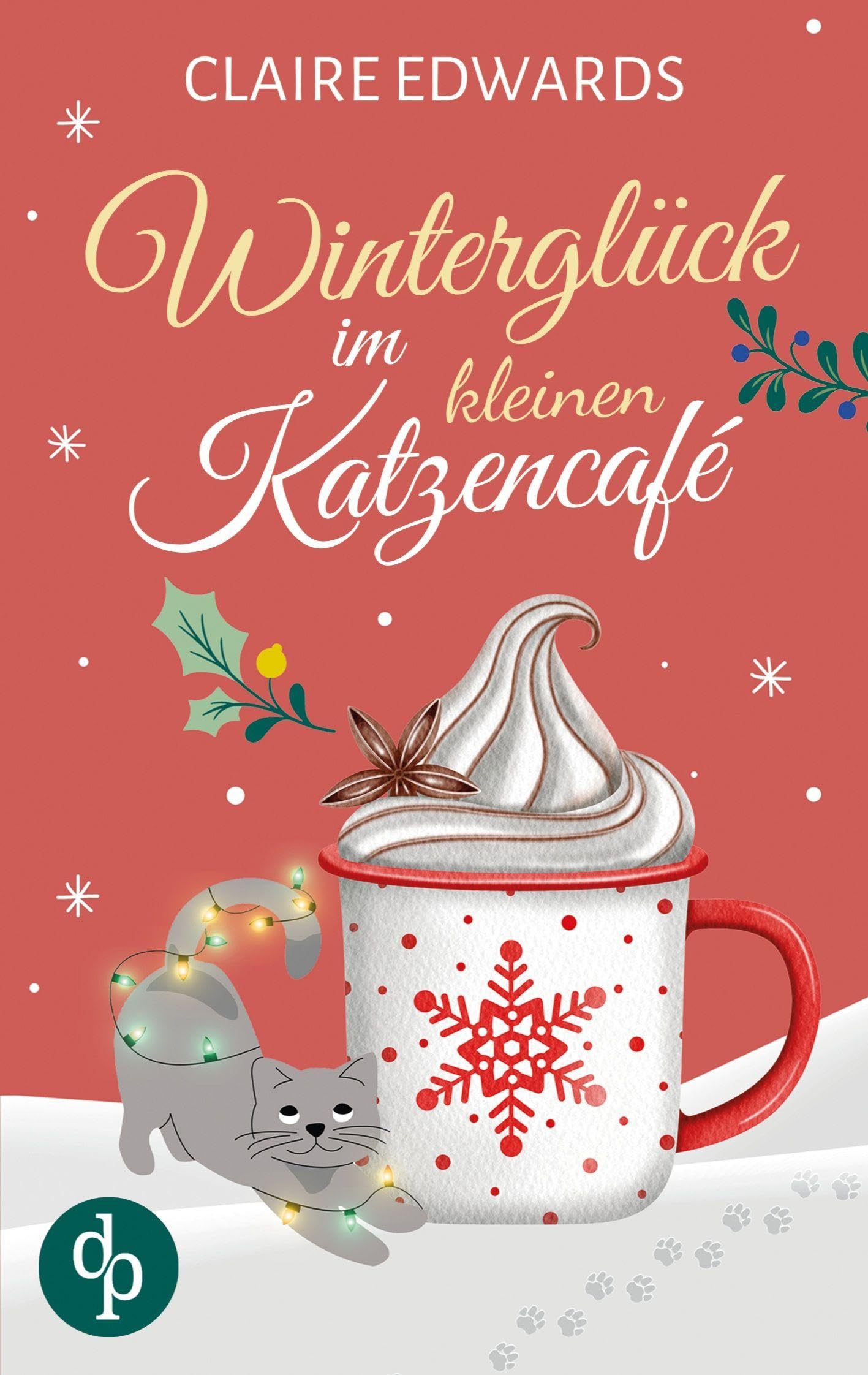 Winterglück im kleinen Katzencafé | Ein weihnachtlicher Liebesroman Contemporary literature
