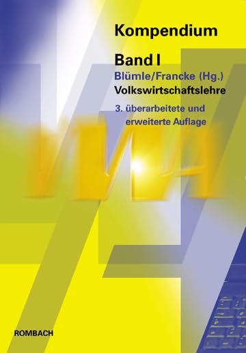 Volkswirtschaftslehre: VWA-Kompendium Band 1 Law