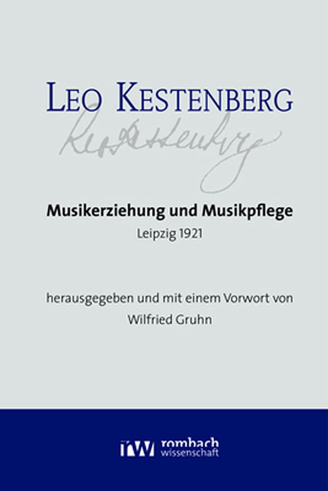 Leo Kestenberg: Musikerziehung und Musikpflege. Leipzig 1921 Education & Training