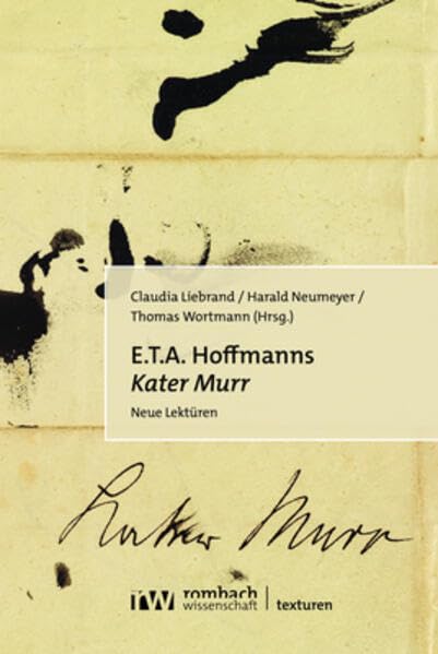 E.T.A. Hoffmanns »Kater Murr«: Neue Lektüren (Texturen) Social Sciences