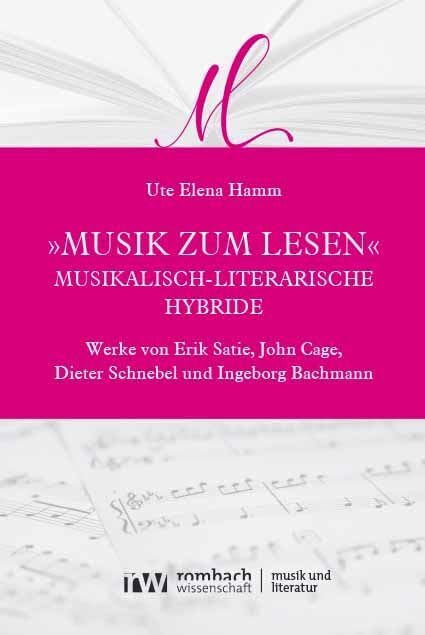 »Musik zum Lesen«: Musikalisch-literarische Hybride (Musik und Literatur | Music and Literature) Contemporary literature Books