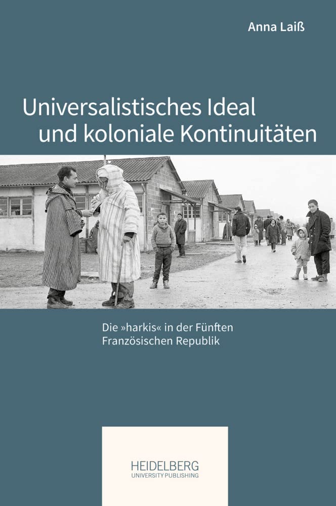 Universalistisches Ideal und koloniale Kontinuitäten Politics & History
