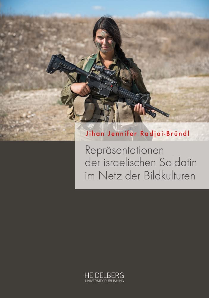 Repräsentationen der israelischen Soldatin im Netz der Bildkulturen Law