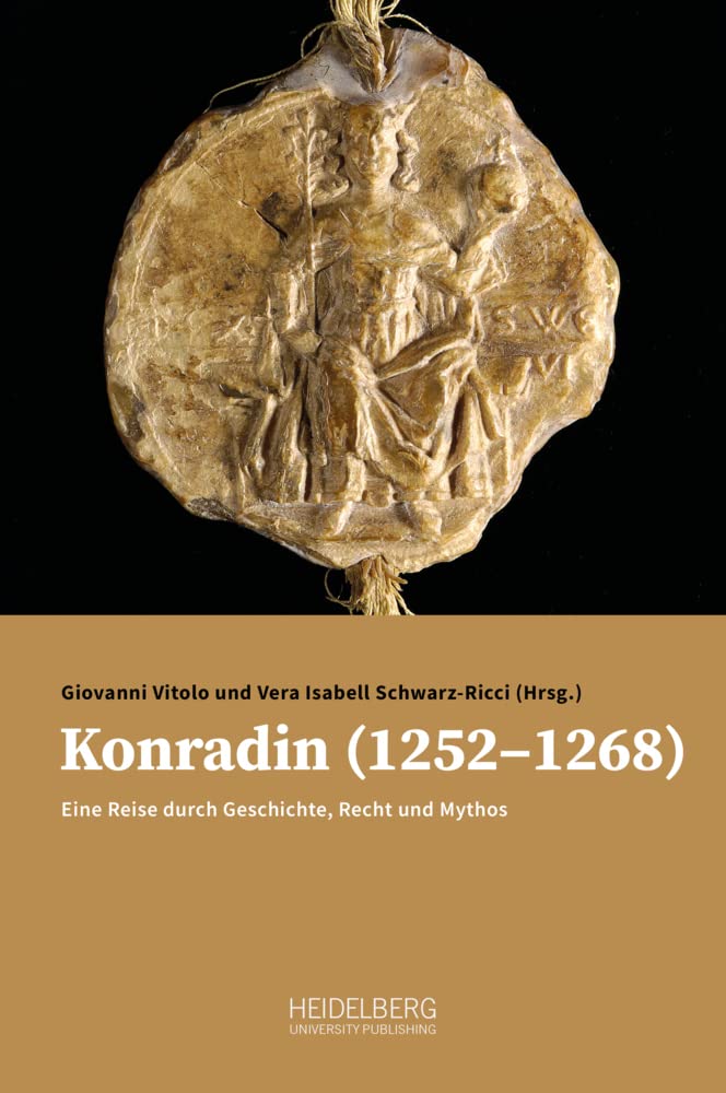 Konradin (1252–1268): Eine Reise durch Geschichte, Recht und Mythos. Kolloquium zum 750. Jahrestag der Enthauptung Konradins (Neapel, Università degli studi di Napoli Federico II, 29. Oktober 2018) General education
