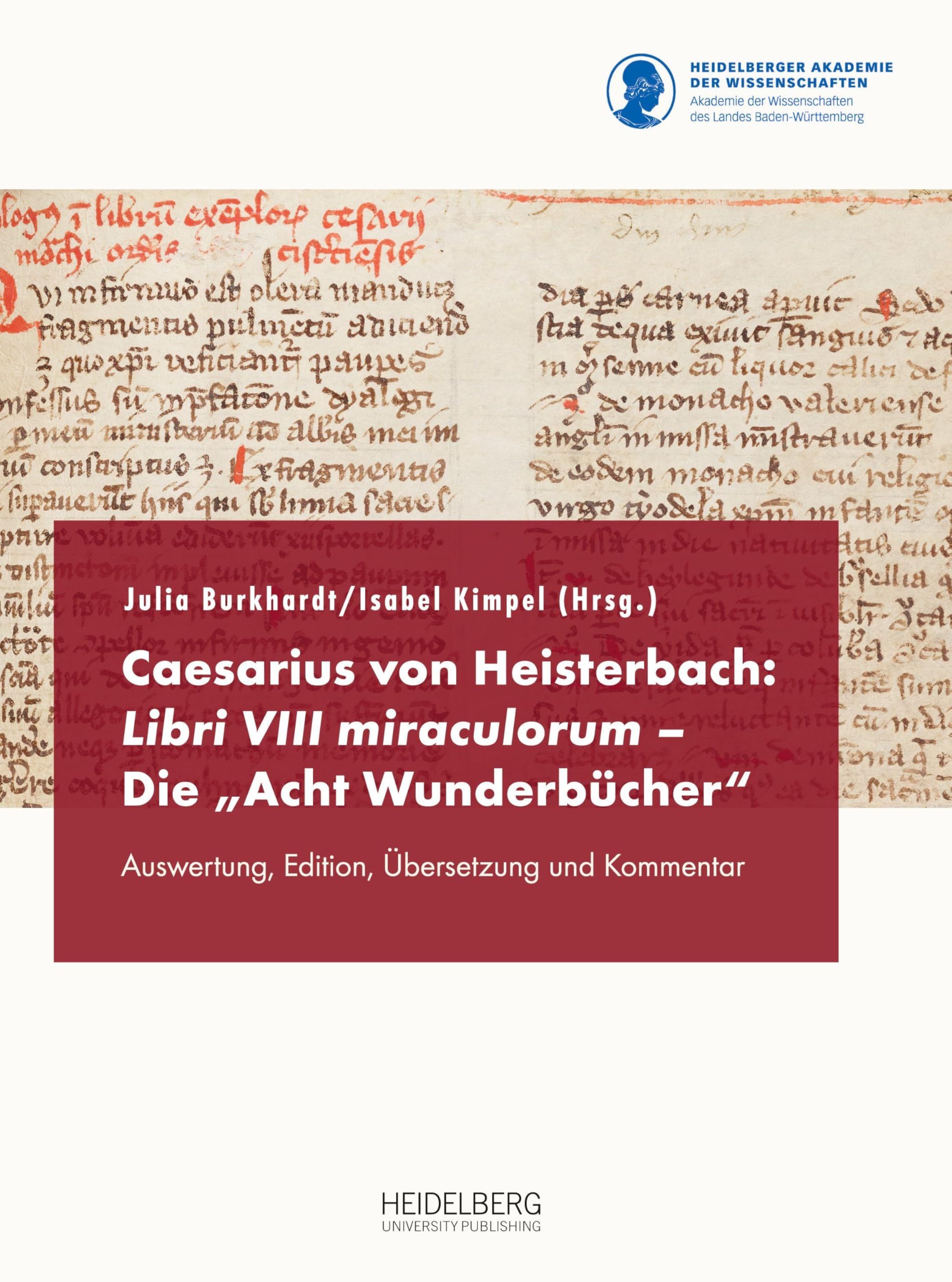 Caesarius von Heisterbach: Libri VIII miraculorum - Die "Acht                Wunderbücher" Politics & History
