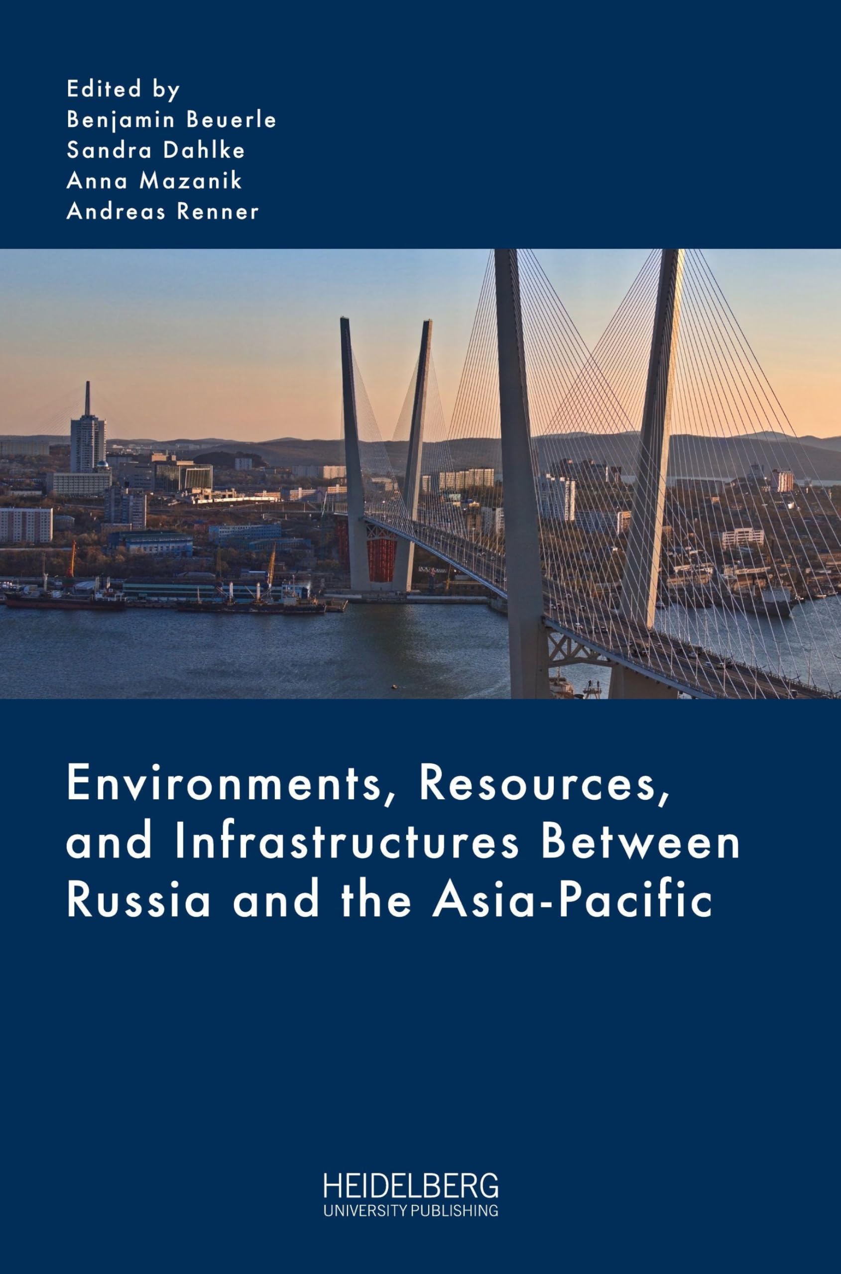 Environments, Resources, and Infrastructures Between Russia and the                Asia-Pacific Reference Books