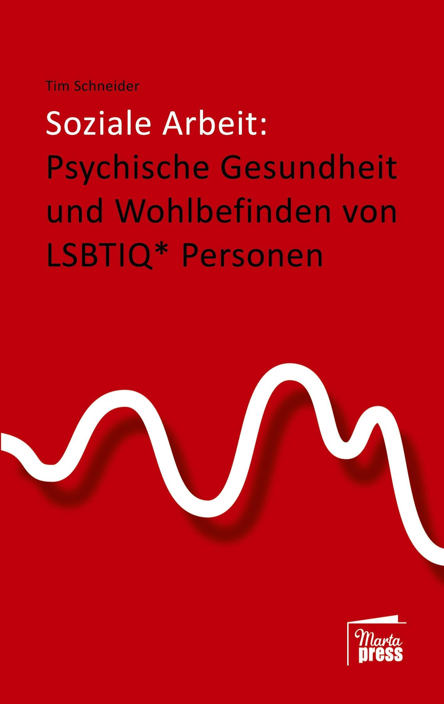 Soziale Arbeit: psychische Gesundheit und Wohlbefinden von LSBTIQ* Personen Law