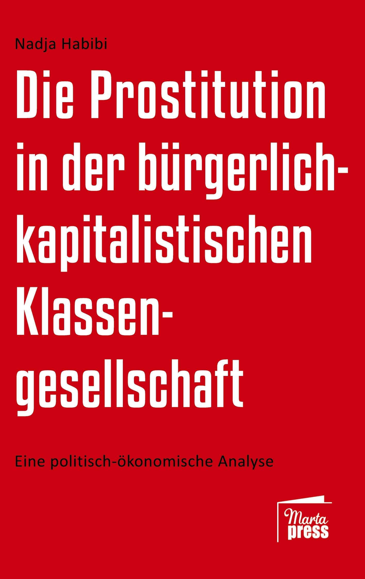 Die Prostitution in der gegenwärtigen bürgerlich-kapitalistischen Klassengesellschaft Law