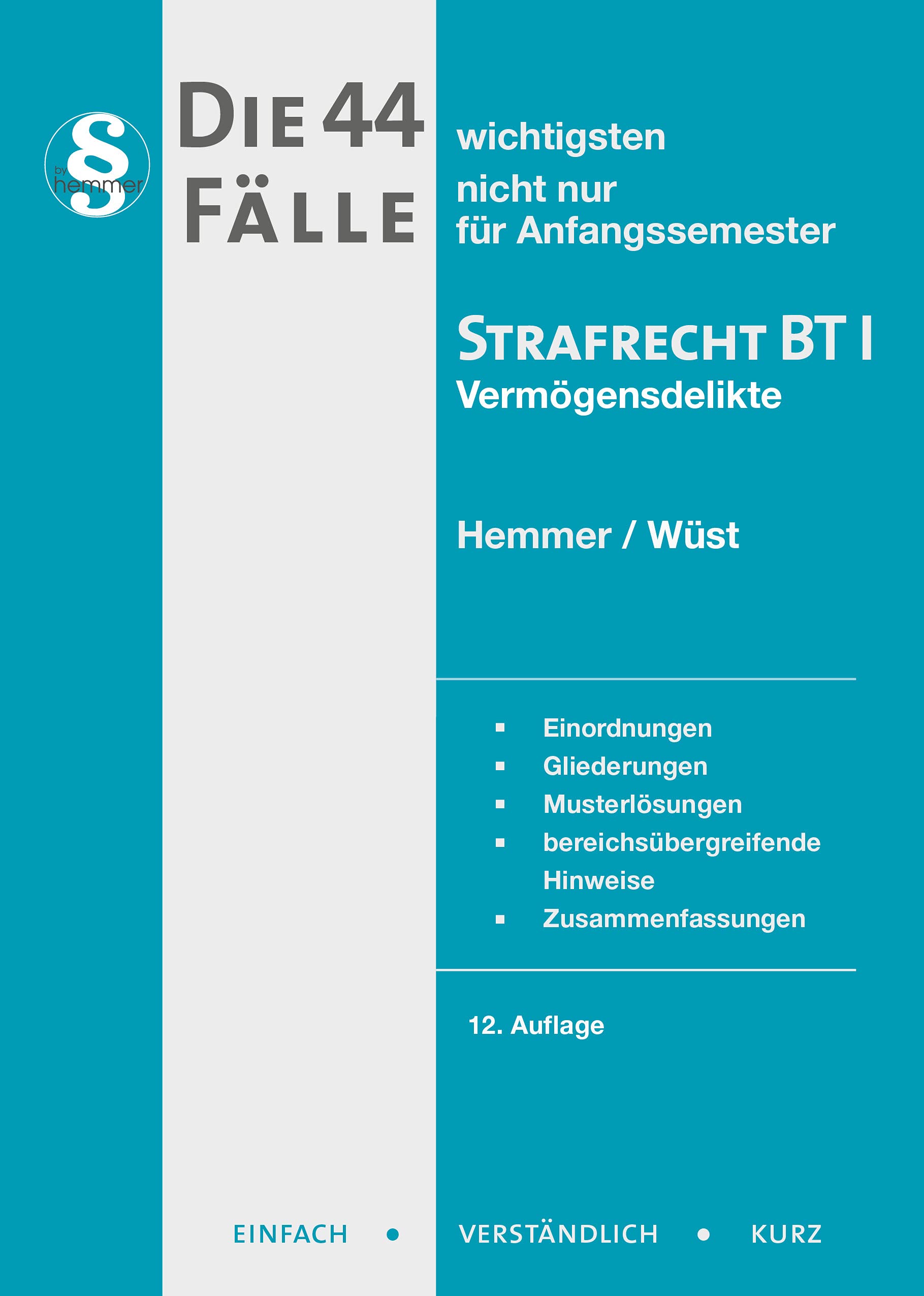 Die 44 wichtigsten Fälle Strafrecht BT I Law