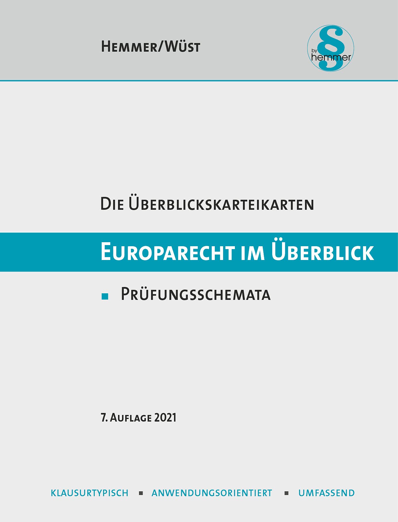 33600 - ÜK Europarecht: Prüfungsschemata (Karteikarten - Öffentliches Recht) Law