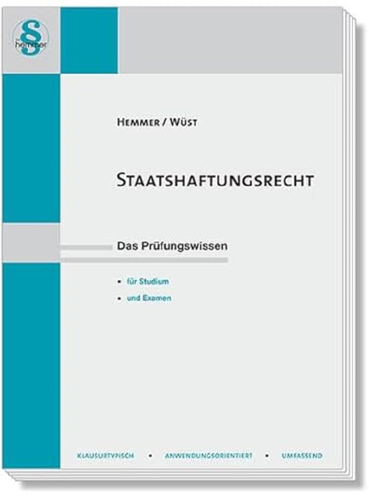 14300 - Skript Staatshaftungsrecht: Das Prüfungswissen für Studium und Examen (Skripten - Öffentliches Recht) Law