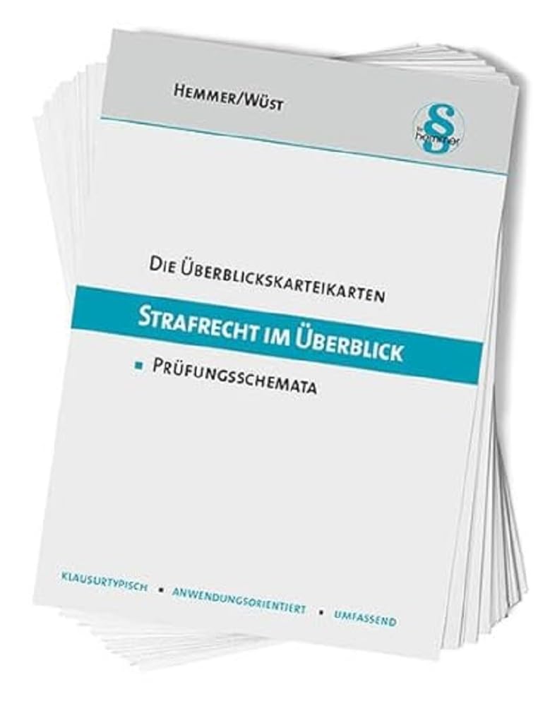 33200 - ÜK Strafrecht im Überblick: Prüfungsschemata (Karteikarten - Strafrecht) Law