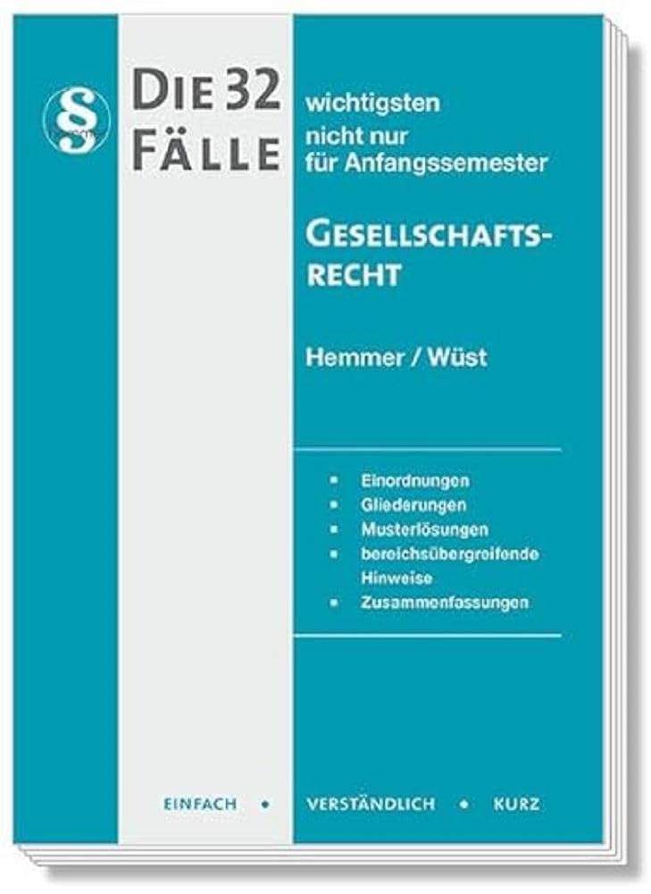 Die 32 wichtigsten Fälle Gesellschaftsrecht Law
