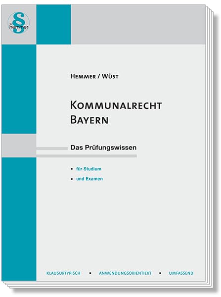 13550 - Skript Kommunalrecht Bayern: Das Prüfungswissen für Studium und Examen (Skripten - Öffentliches Recht) Law