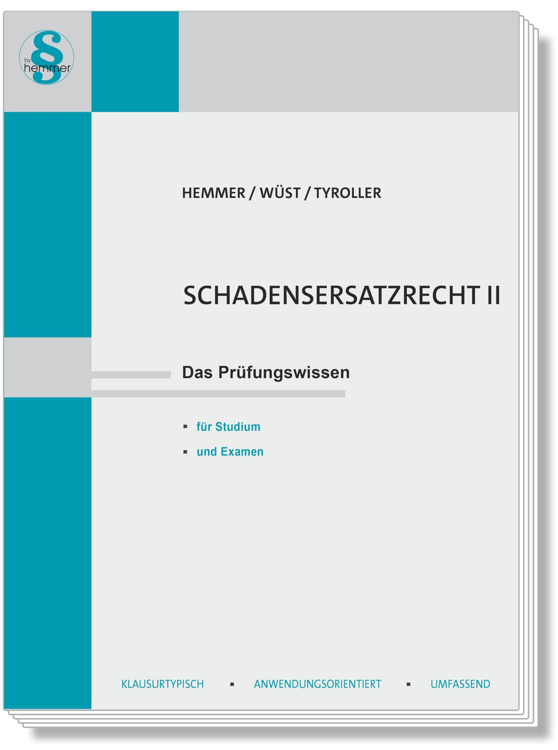 Schadenersatzrecht II: Das Prüfungswissen für Studium und Examen (Skripten - Zivilrecht) Law