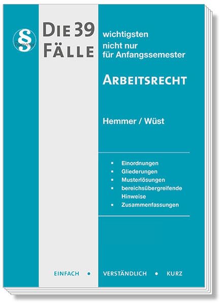 Die 39 wichtigsten Fälle Arbeitsrecht Law