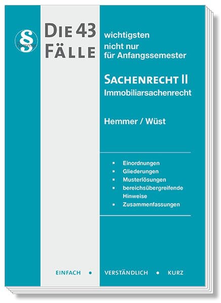 Die 43 wichtigsten Fälle - Sachenrecht II - Immobiliarsachenrecht Law