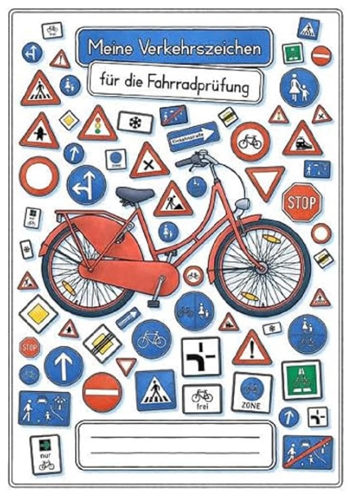 Meine Verkehrszeichen für die Fahrradprüfung- mit den neuen Verkehrszeichen: Lernheft DINA 5 Children's books