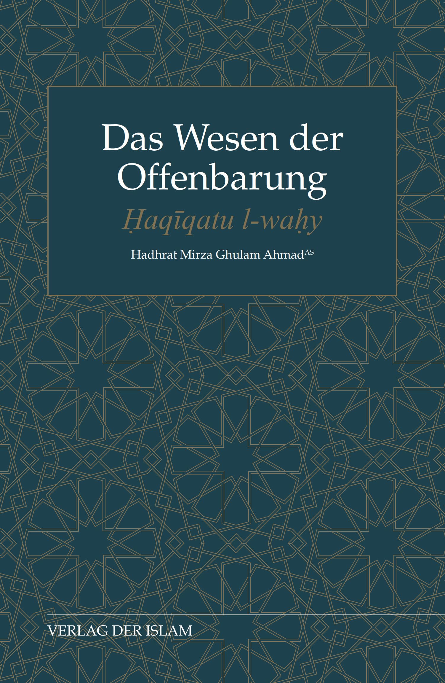 Das Wesen der Offenbarung: Haqiqatu l-wahy Religion & Esotericism