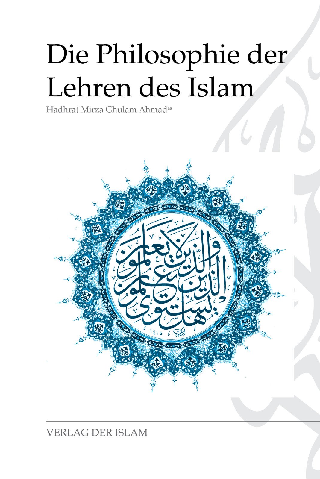 Die Philosophie der Lehren des Islams Philosophy