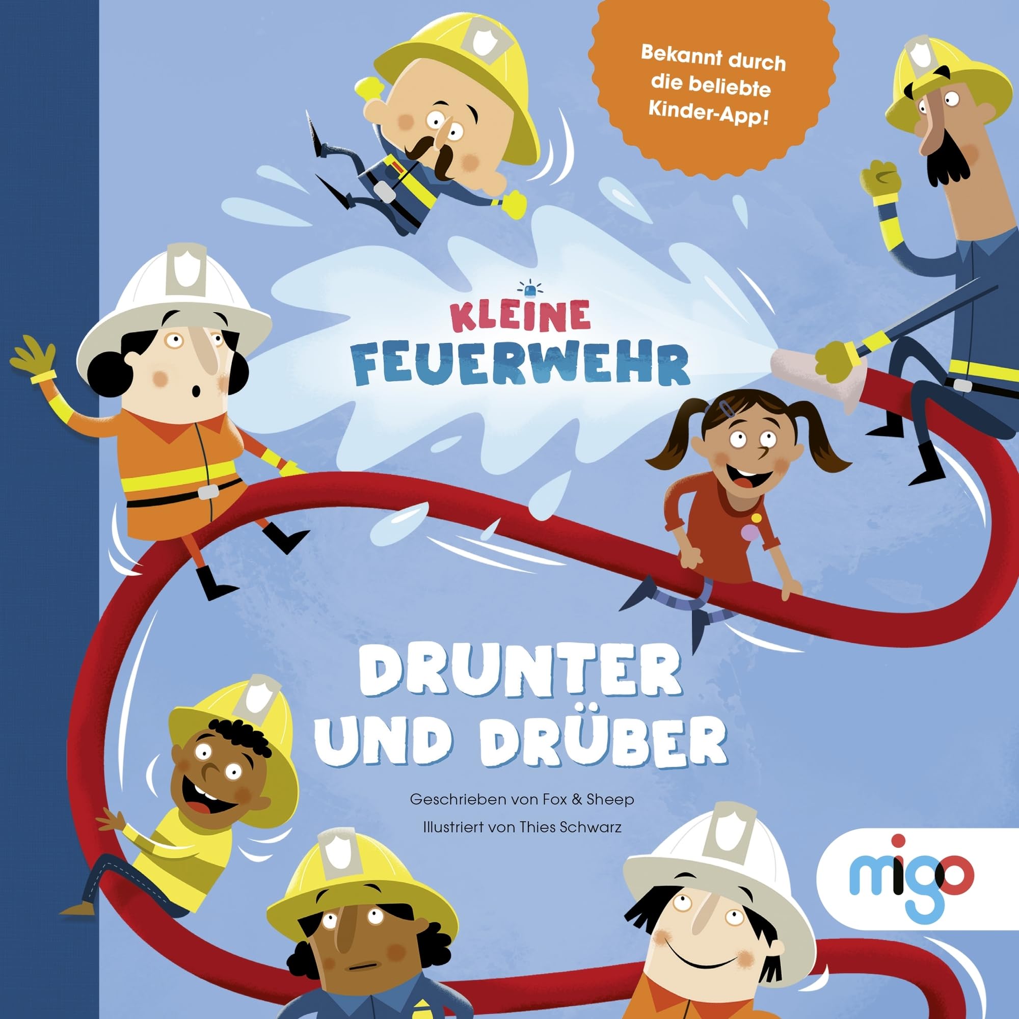 Kleine Feuerwehr. Drunter und drüber Politics & History books