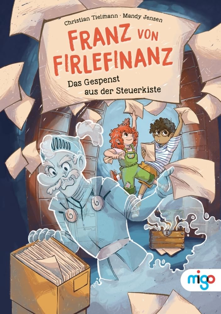 Franz von Firlefinanz. Das Gespenst aus der Steuerkiste General education