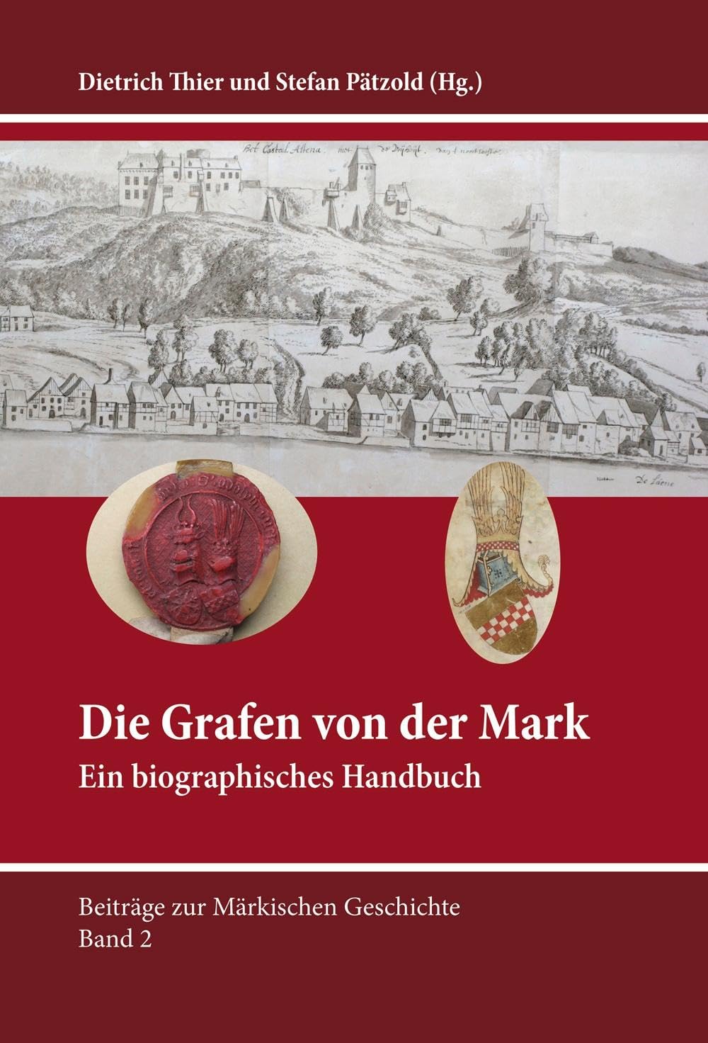 Die Grafen von der Mark: Ein biographisches Handbuch (Beiträge zur Märkischen Geschichte) Politics & History