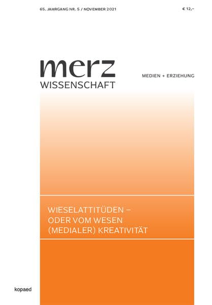 Wieselattitütden - oder vom Wesen (medialer) Kreativität (merzWissenschaft) Film, Art & Culture