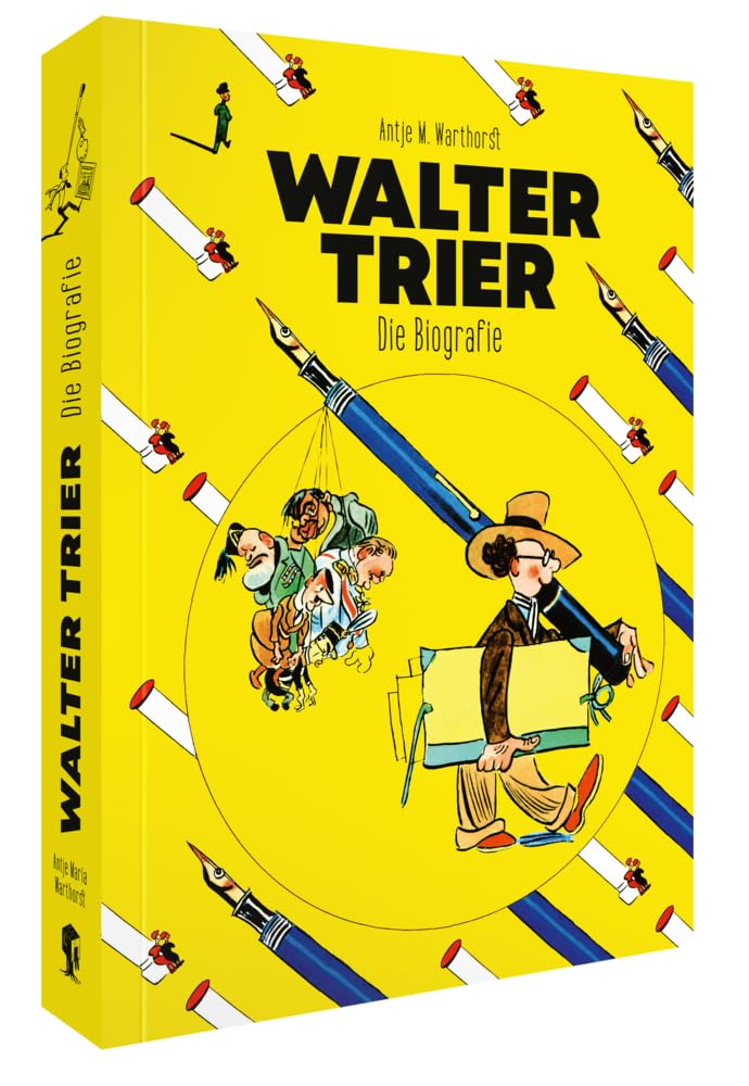 Walter Trier – Die Biografie: Eine Bilderbuch-Karriere (Taschenbuchausgabe) Art & Literature