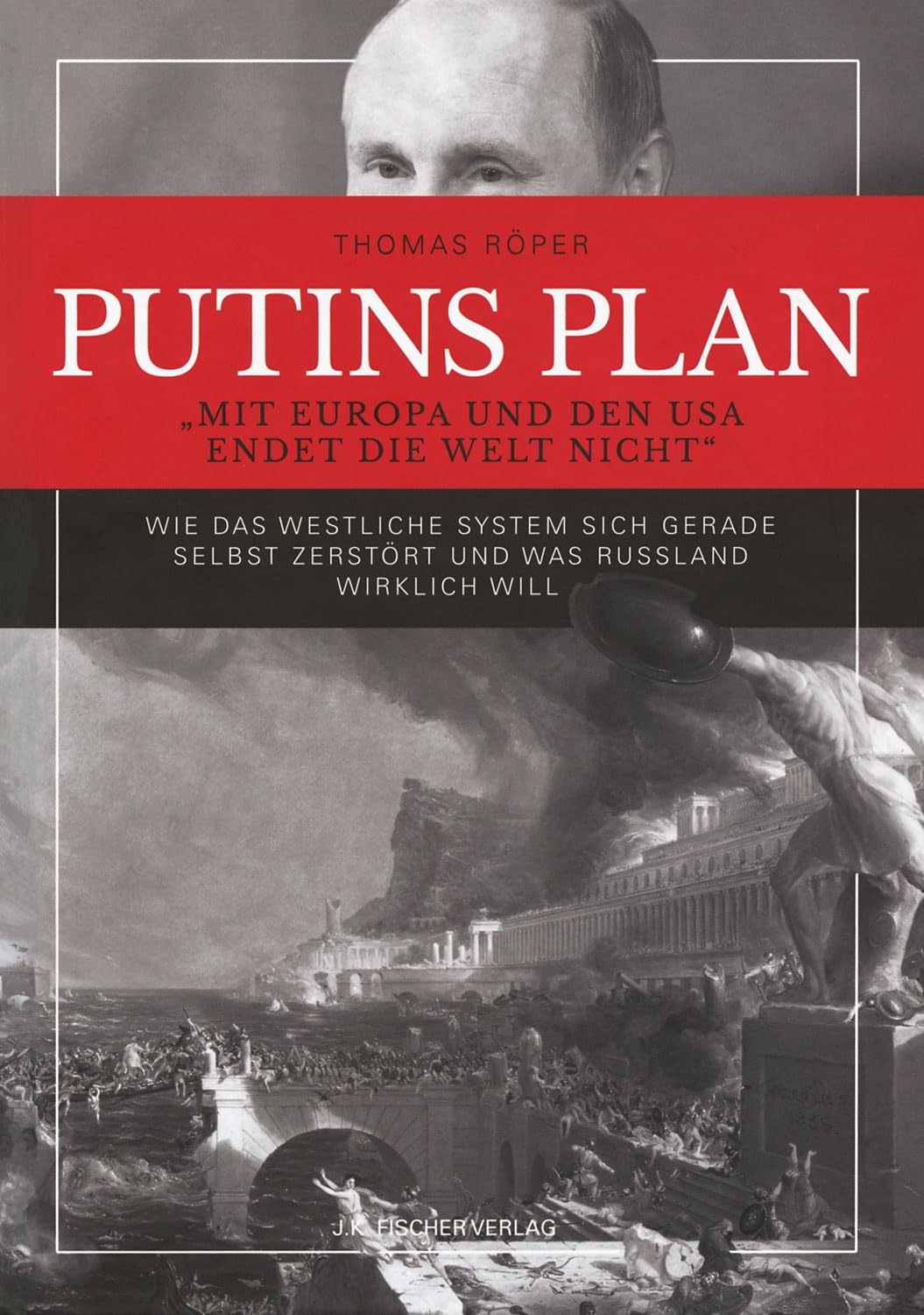 PUTINS PLAN - Wie das westliche System sich gerade selbst zerstört und was Russland wirklich will Politics & History