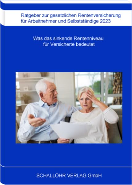 Ratgeber Arbeitnehmer + Selbstständige 2023: Die gesetzliche Rente reicht nicht aus! Business, Finance & Career