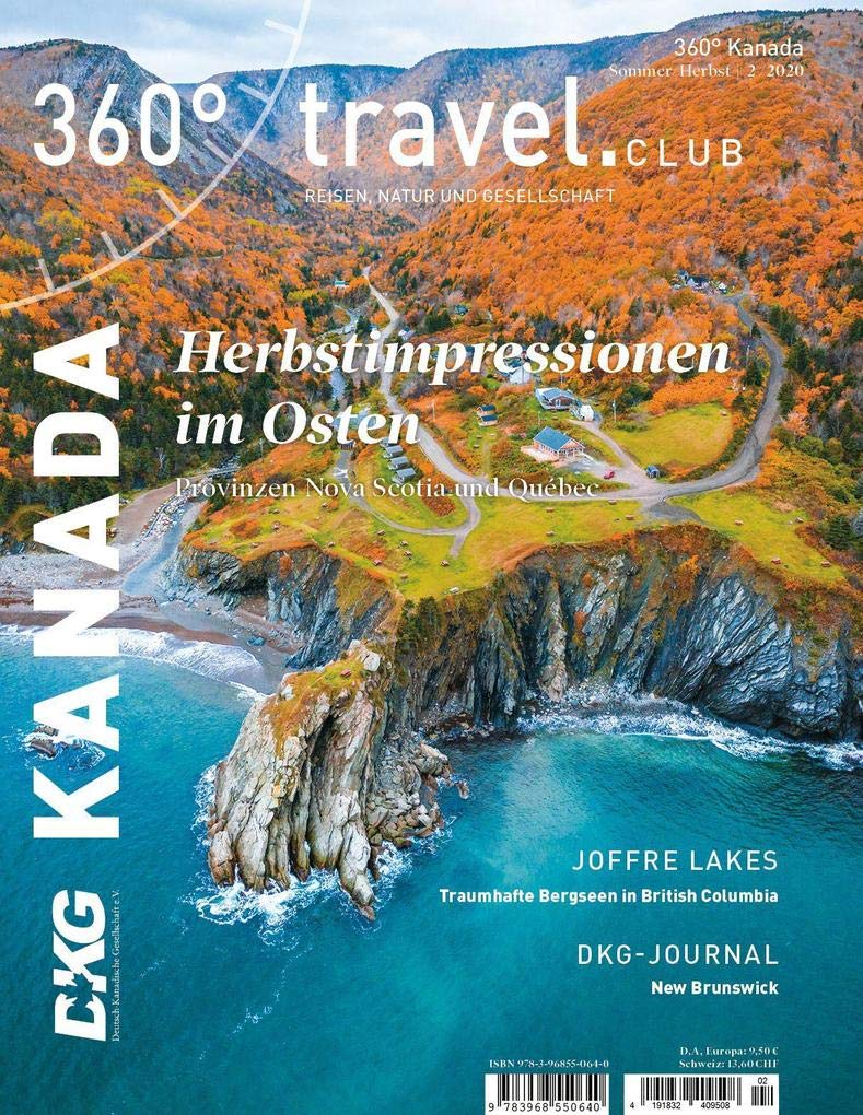 360° Kanada - Ausgabe Sommer/Herbst 2020: Special: Herbst im Osten Kanadas (360° Kanada / Reisen, Natur und Gesellschaft) Leisure, Home & Garden