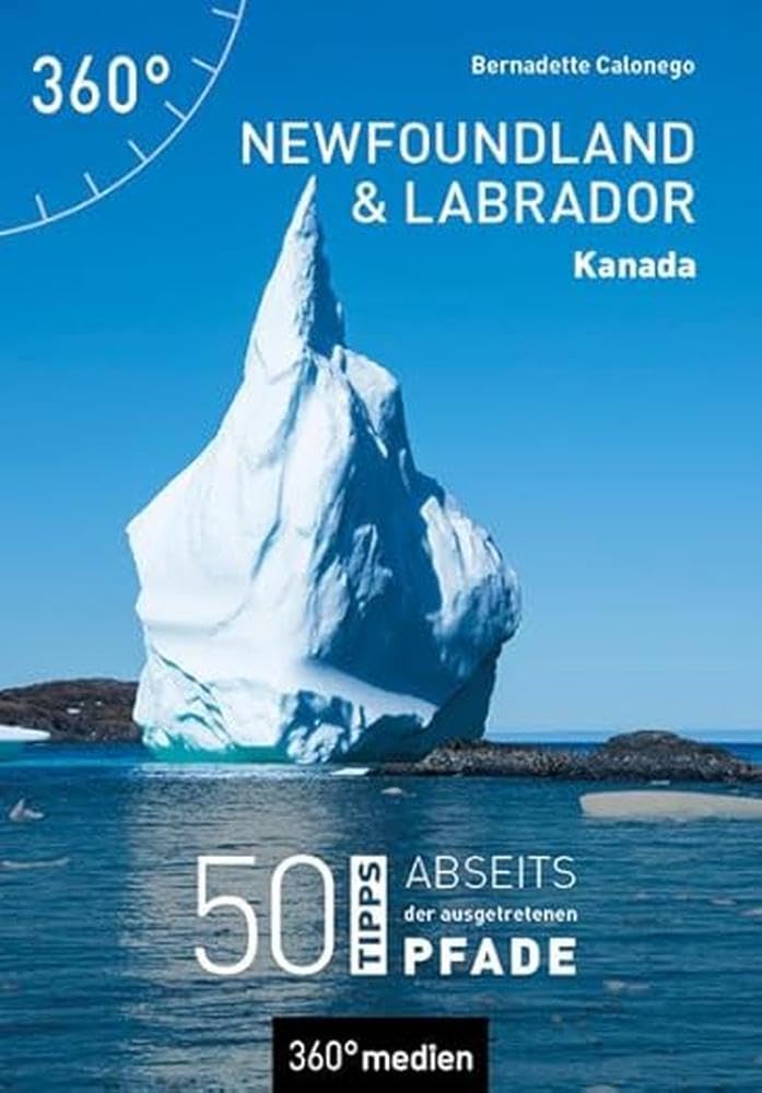 Kanada - Newfoundland und Labrador: 50 Tipps abseits der ausgetretenen Pfade Leisure, Home & Garden