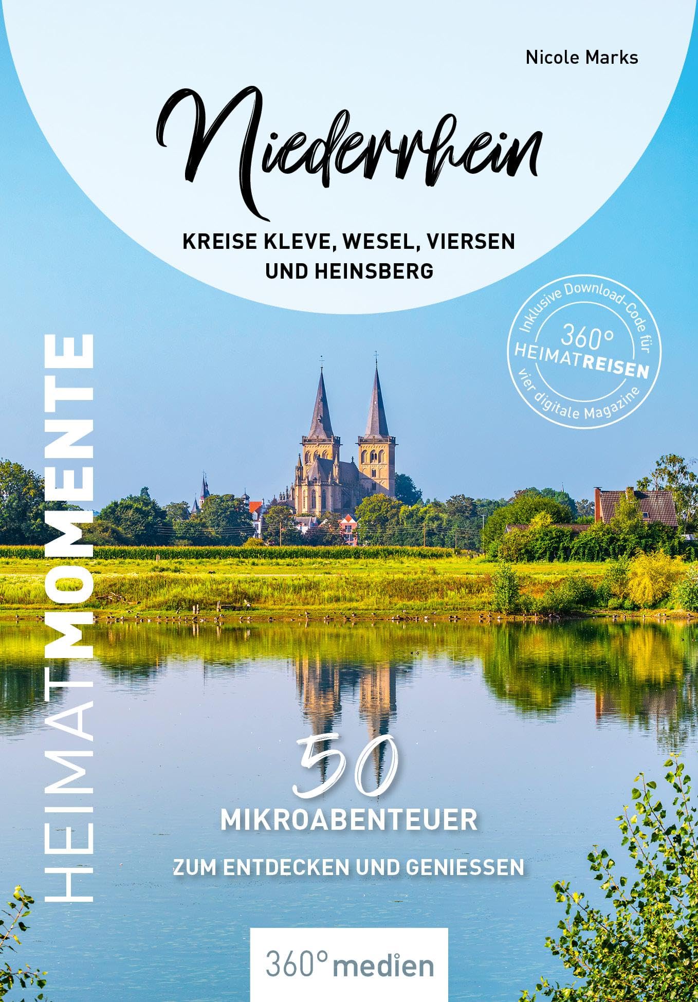 Niederrhein - Kreise Kleve, Wesel, Viersen und Heinsberg - HeimatMomente book