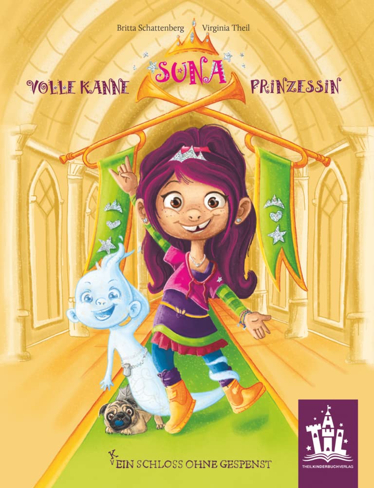 SUNA Volle Kanne Prinzessin: (K)Ein Schloss ohne Gespenst Children's books