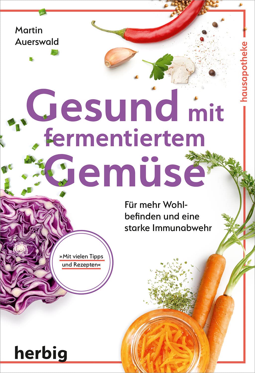Gesund mit fermentiertem Gemüse Health, Nutrition & Fitness