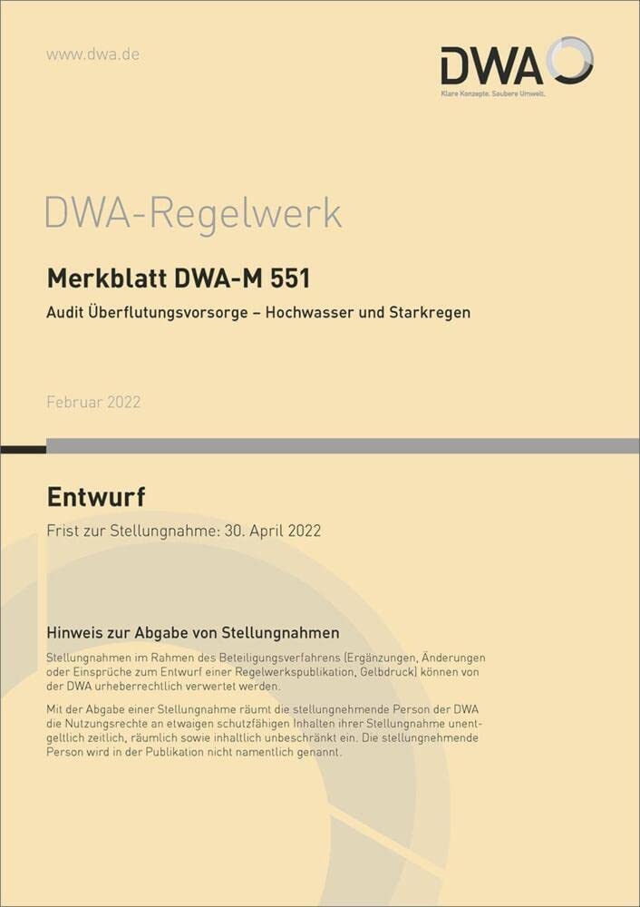 Merkblatt DWA-M 551 Audit Überflutungsvorsorge - Hochwasser und Starkregen (Entwurf) (DWA-Regelwerk) Business, Finance & Career
