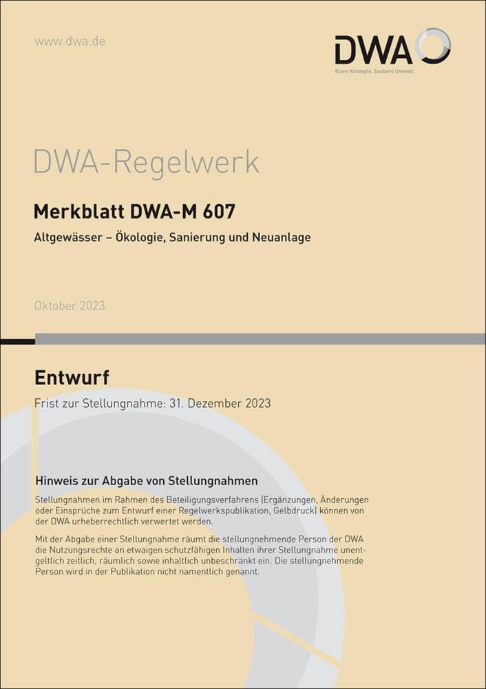 Merkblatt DWA-M 607 Altgewässer - Ökologie, Sanierung und Neuanlage (Entwurf) (DWA-Regelwerk) Business & Technology