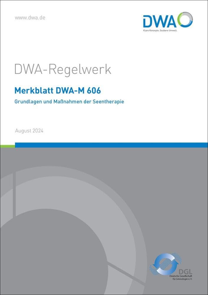 Merkblatt DWA-M 606 Grundlagen und Maßnahmen der Seentherapie (DWA-Regelwerk) Business & Technology