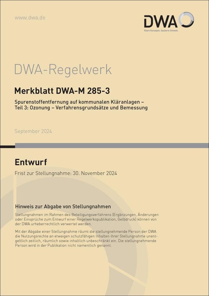 Merkblatt DWA-M 285-3 Spurenstoffentfernung auf kommunalen Kläranlagen - Teil 3: Ozonung - Verfahrensgrundsätze und Bemessung (Entwurf) (DWA-Regelwerk) Business & Technology