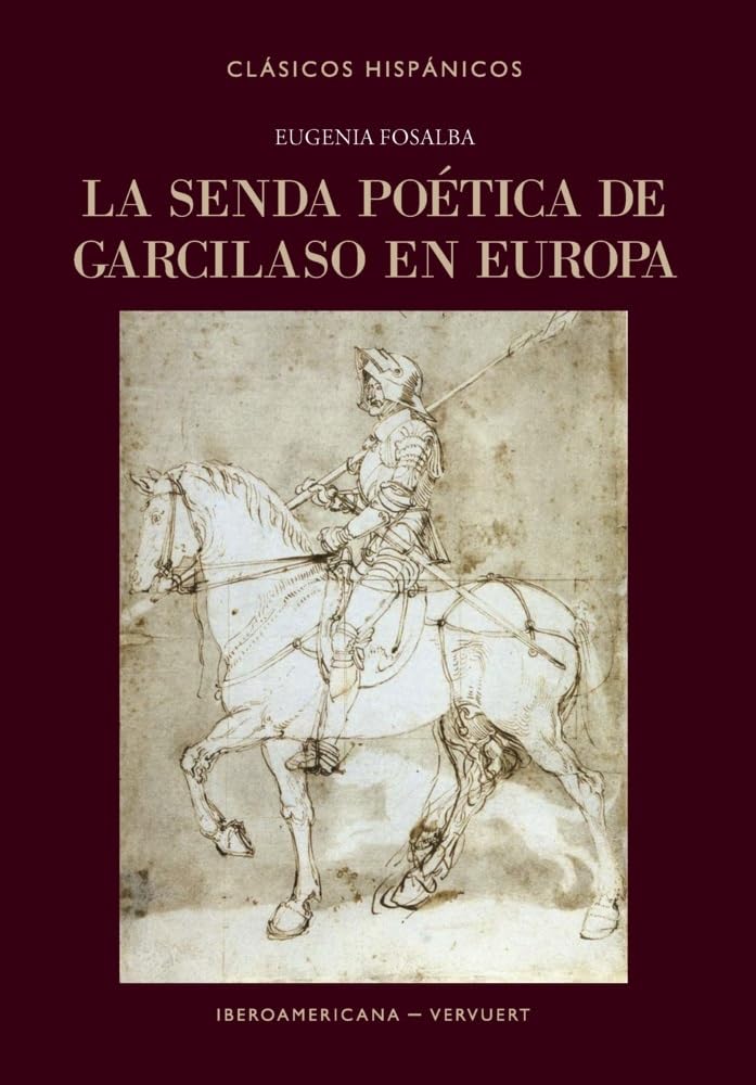 La senda poética de Garcilaso en Europa Contemporary literature
