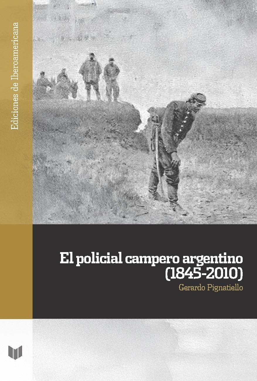 El policial campero argentino (1845-2010) Social Sciences